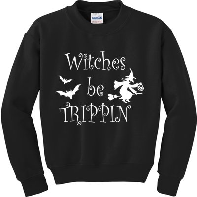 Witches Be Trippin Kids Sweatshirt