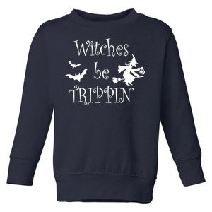 Witches Be Trippin Toddler Sweatshirt