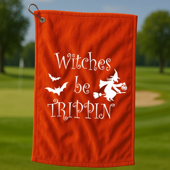 Witches Be Trippin Golf Towel