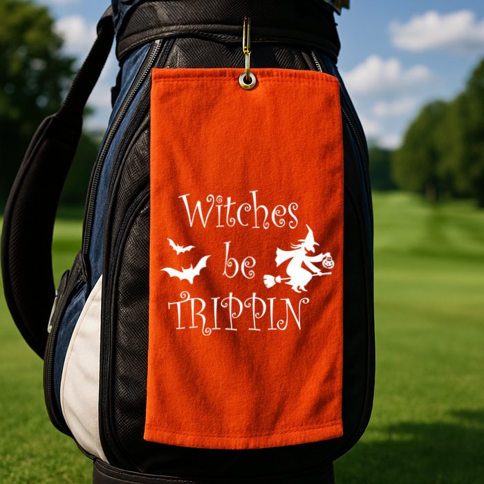 Witches Be Trippin Golf Towel