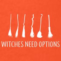 Witches Need Options Broomsticks Premium T-Shirt