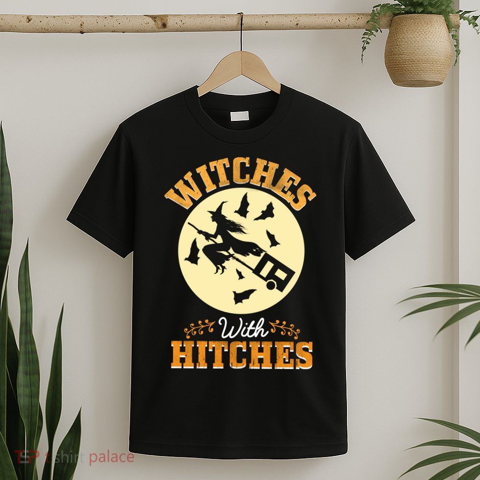 Witches With Hitches T-Shirt