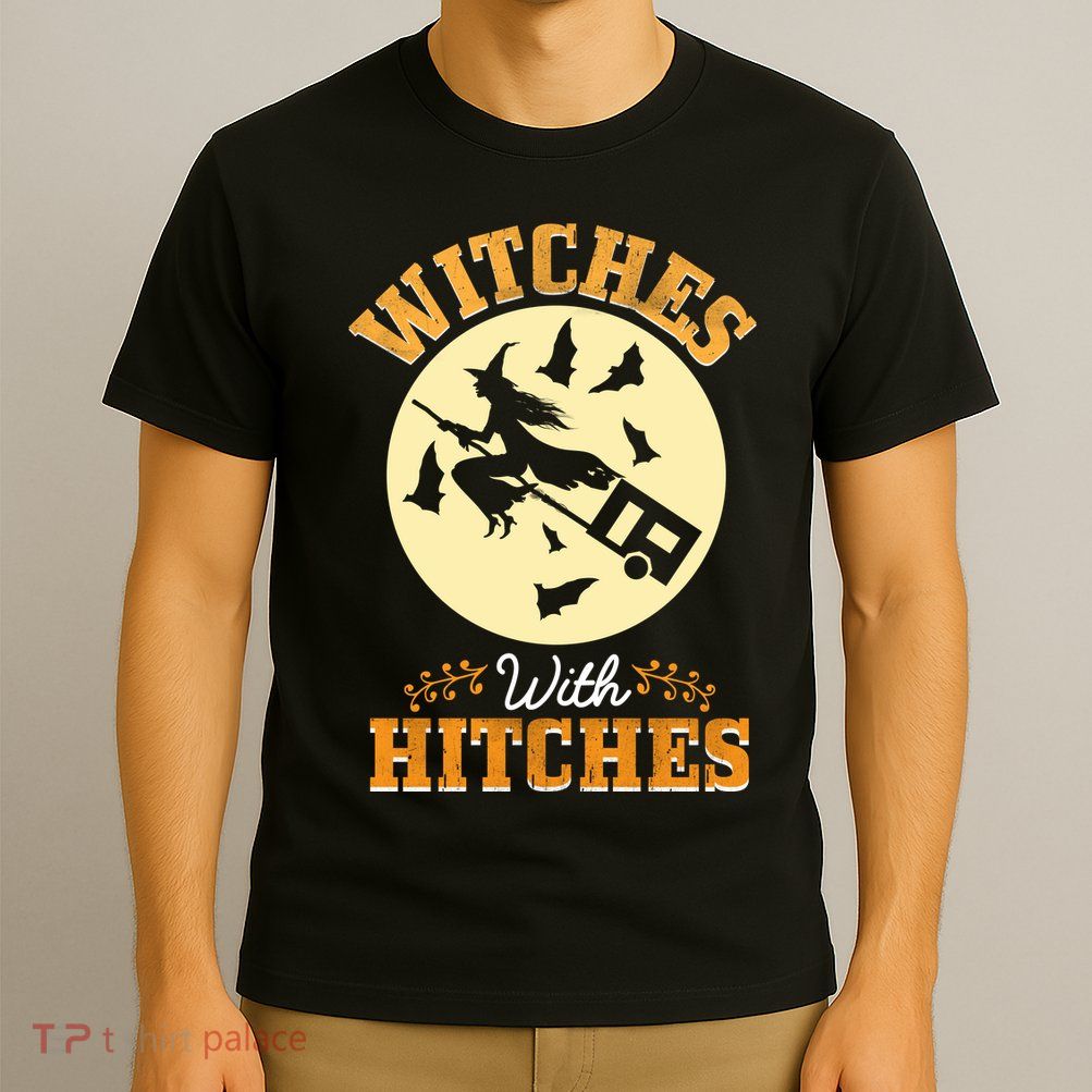 Witches With Hitches T-Shirt