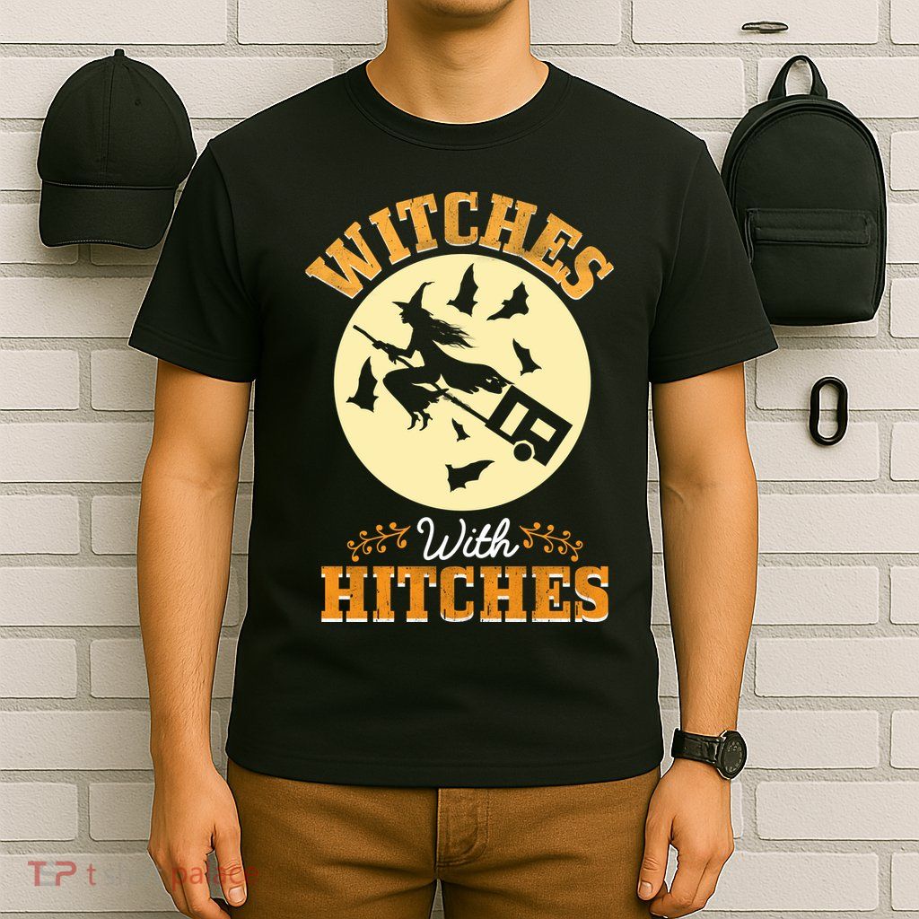 Witches With Hitches T-Shirt