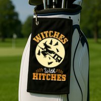 Witches With Hitches Golf Towel