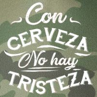 With Beer There Is No Sadness Con Cerveza No Hay Tristeza Legacy Tie Dye Trucker Hat