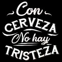 With Beer There Is No Sadness Con Cerveza No Hay Tristeza Drawstring Bag