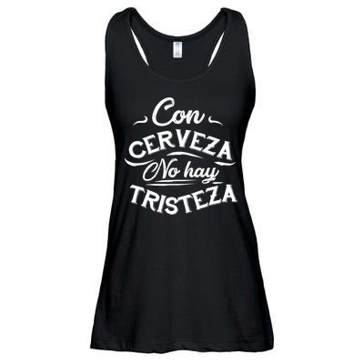 With Beer There Is No Sadness Con Cerveza No Hay Tristeza Ladies Essential Flowy Tank