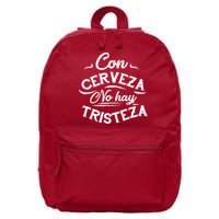 With Beer There Is No Sadness Con Cerveza No Hay Tristeza 16 in Basic Backpack