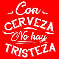 With Beer There Is No Sadness Con Cerveza No Hay Tristeza Mousepad