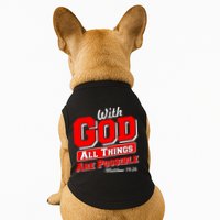 With God All Things Are Possible - Matthew 19:26 Doggie Tank
