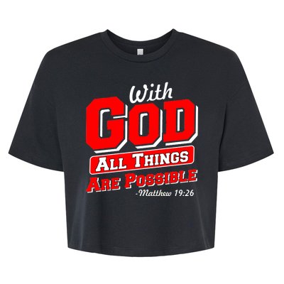 With God All Things Are Possible - Matthew 19:26 Bella+Canvas Jersey Crop Tee