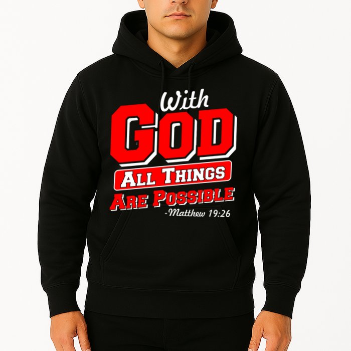With God All Things Are Possible - Matthew 19:26 Hoodie