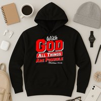 With God All Things Are Possible - Matthew 19:26 Hoodie