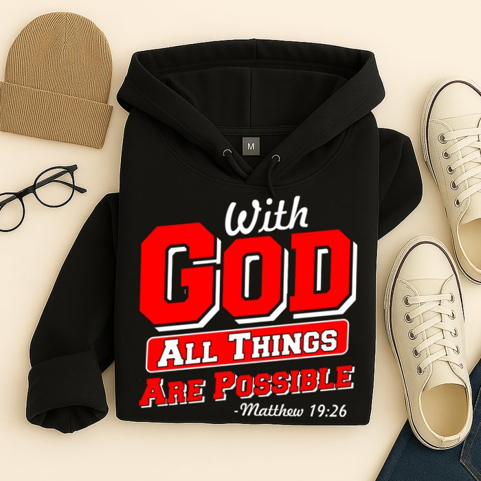 With God All Things Are Possible - Matthew 19:26 Hoodie