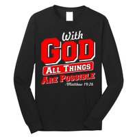 With God All Things Are Possible - Matthew 19:26 Long Sleeve Shirt