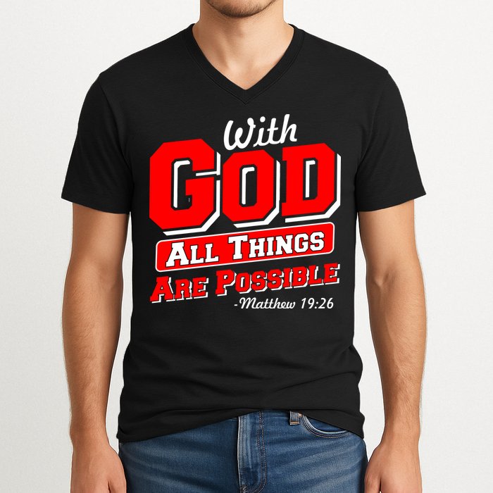 With God All Things Are Possible - Matthew 19:26 V-Neck T-Shirt