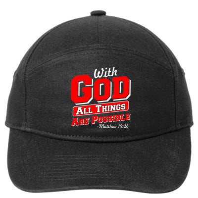 With God All Things Are Possible - Matthew 19:26 7-Panel Snapback Hat