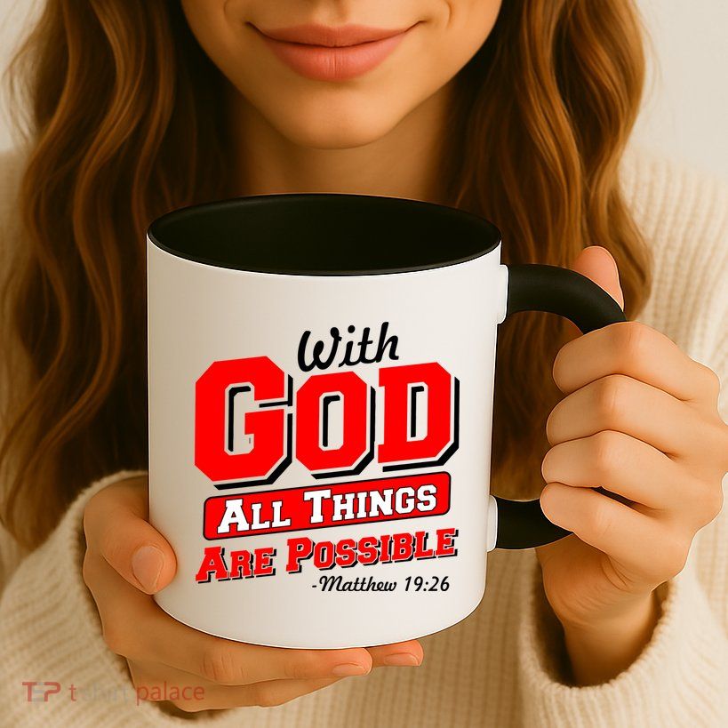 With God All Things Are Possible - Matthew 19:26 Mug