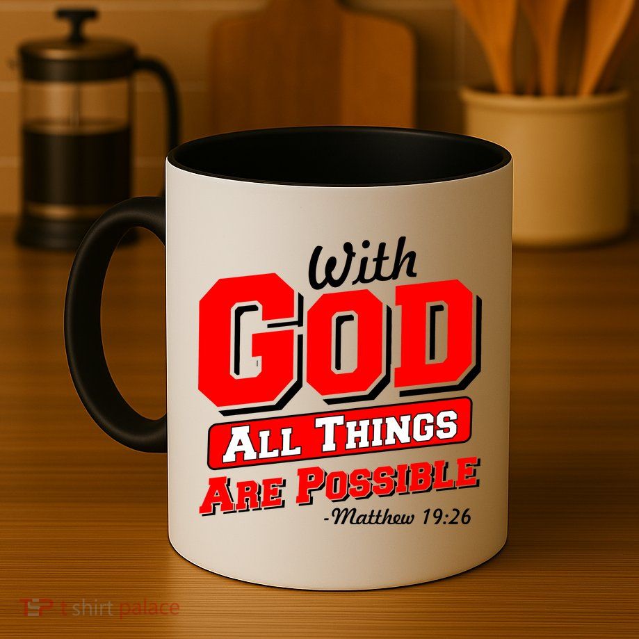 With God All Things Are Possible - Matthew 19:26 Mug