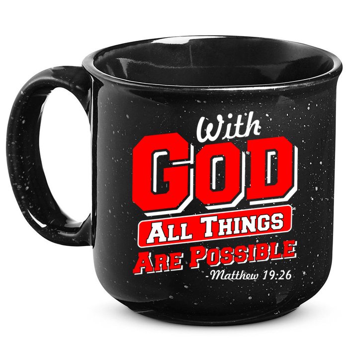 With God All Things Are Possible - Matthew 19:26 15oz Campfire Ceramic Mug