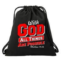 With God All Things Are Possible - Matthew 19:26 Drawstring Bag