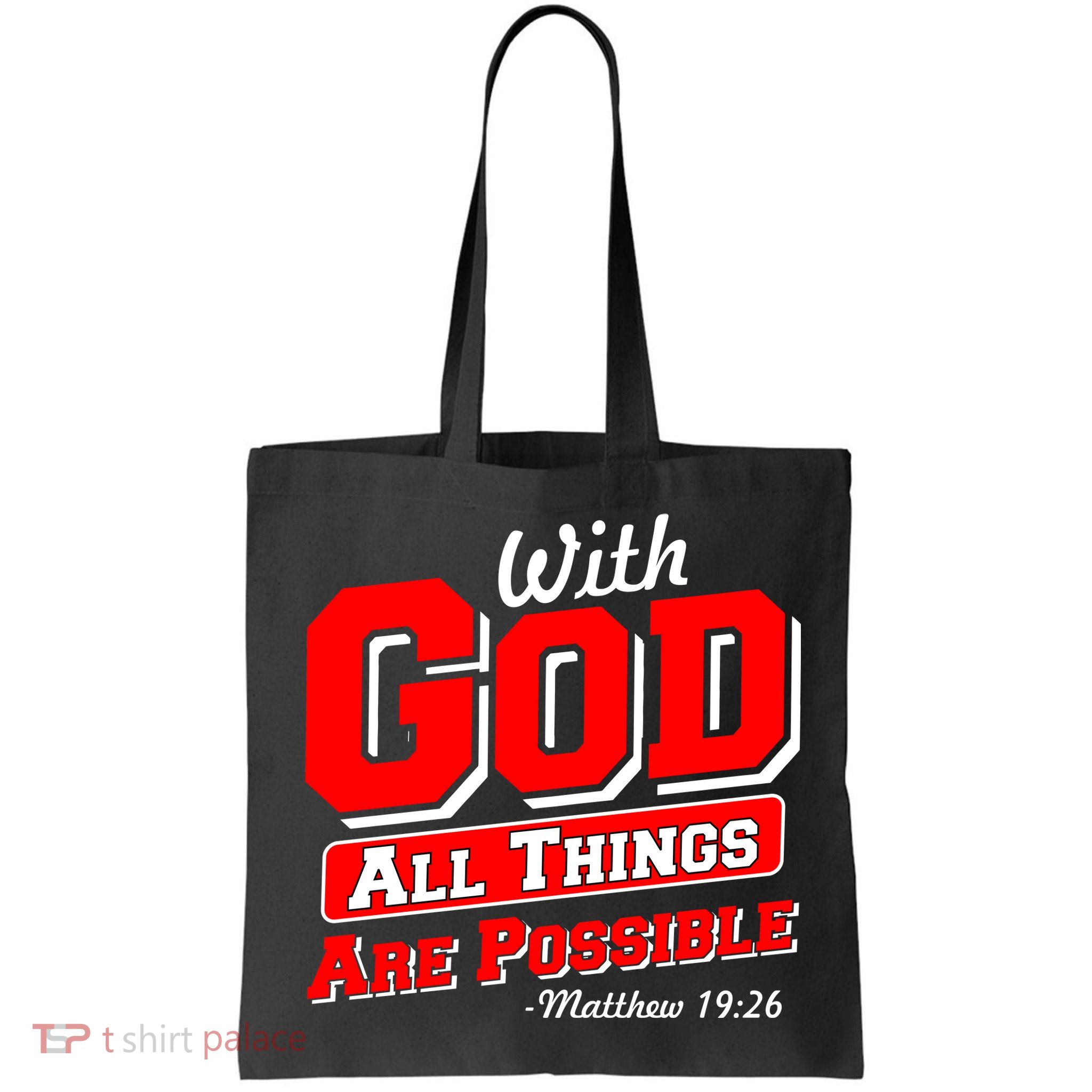 With God All Things Are Possible - Matthew 19:26 Bag