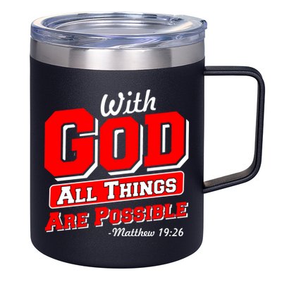 With God All Things Are Possible - Matthew 19:26 12oz Stainless Steel Coffee Mug