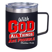 With God All Things Are Possible - Matthew 19:26 12oz Stainless Steel Coffee Mug