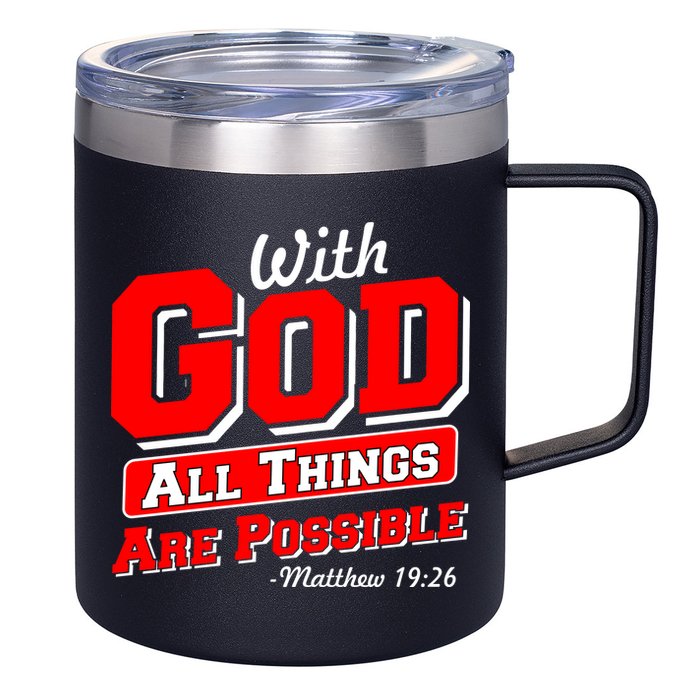 With God All Things Are Possible - Matthew 19:26 12oz Stainless Steel Coffee Mug