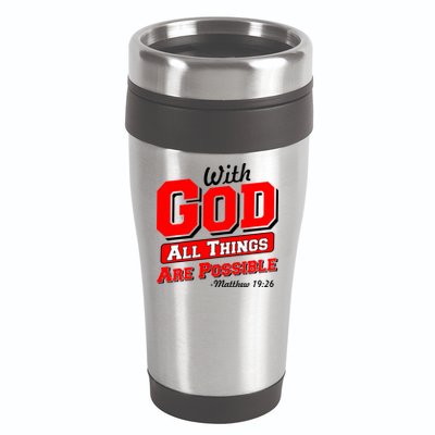 With God All Things Are Possible - Matthew 19:26 16oz Travel Tumbler
