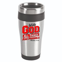 With God All Things Are Possible - Matthew 19:26 16oz Travel Tumbler