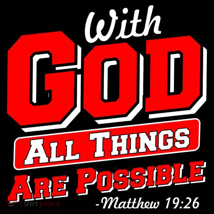 With God All Things Are Possible - Matthew 19:26 Poster