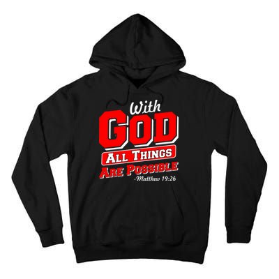 With God All Things Are Possible - Matthew 19:26 Tall Hoodie