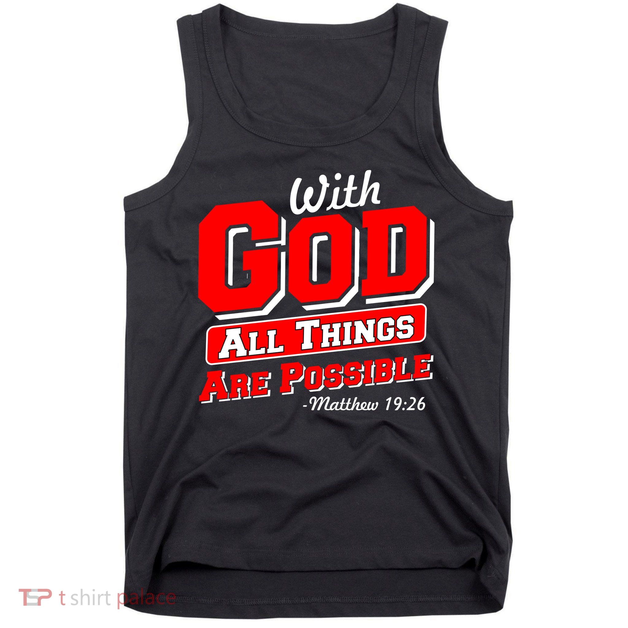 With God All Things Are Possible - Matthew 19:26 Tank Top