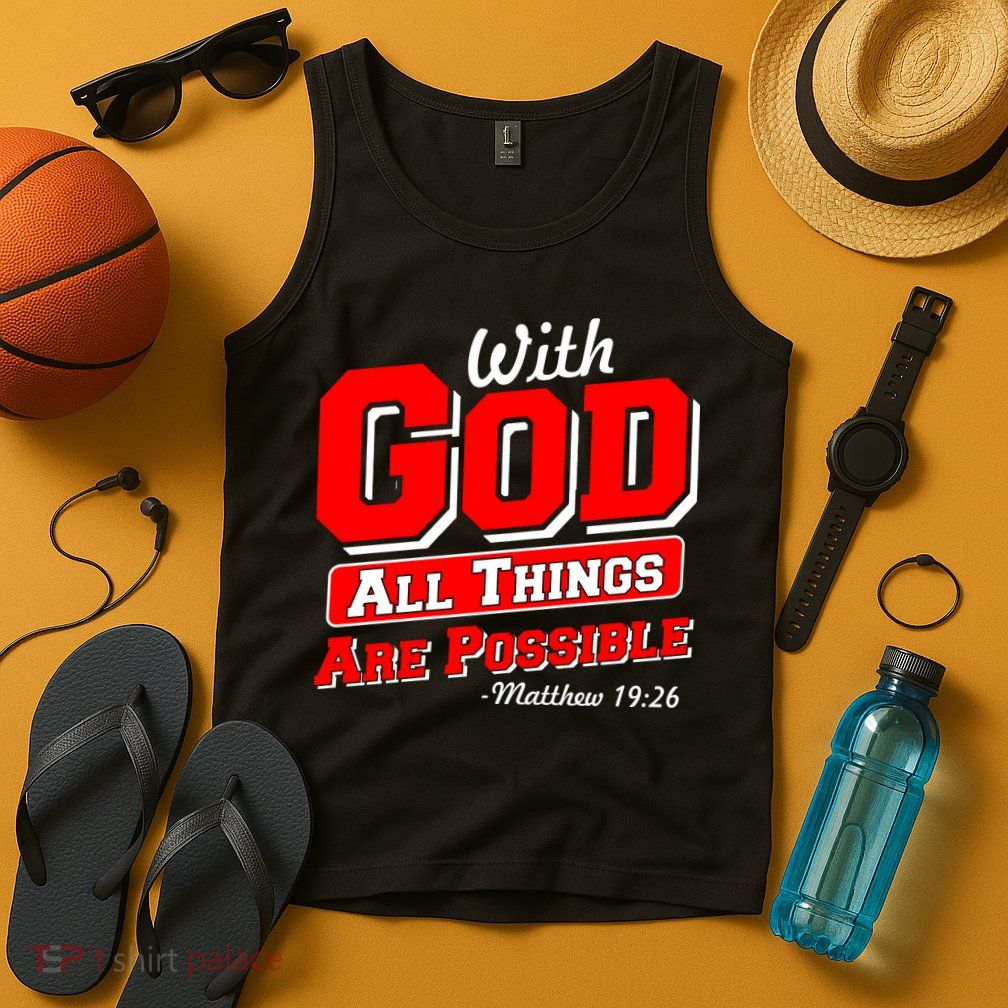 With God All Things Are Possible - Matthew 19:26 Tank Top