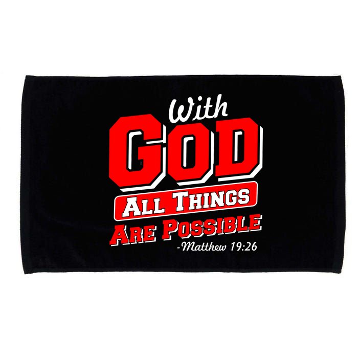 With God All Things Are Possible - Matthew 19:26 Microfiber Hand Towel