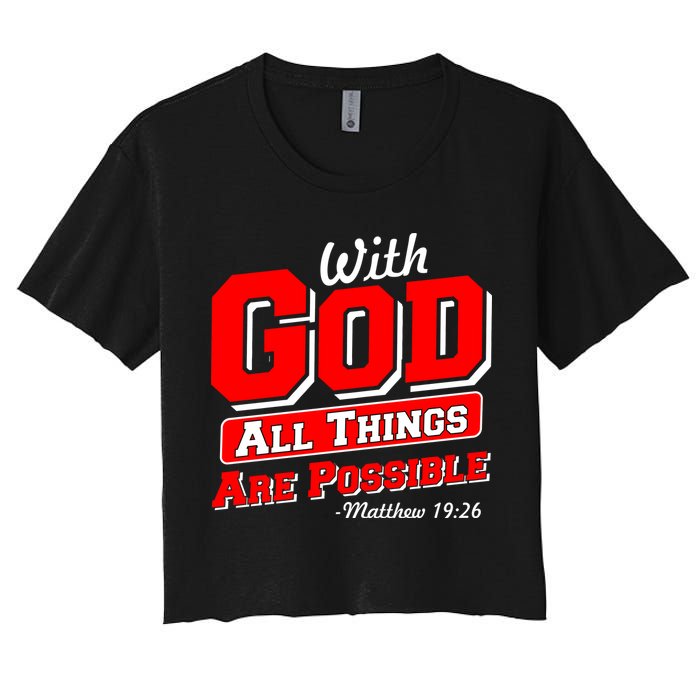 With God All Things Are Possible - Matthew 19:26 Crop Top