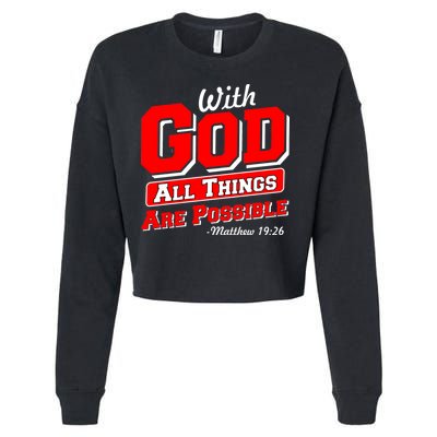 With God All Things Are Possible - Matthew 19:26 Cropped Pullover Crew
