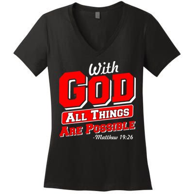 With God All Things Are Possible - Matthew 19:26 Women's V-Neck T-Shirt