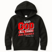 With God All Things Are Possible - Matthew 19:26 Kids Hoodie