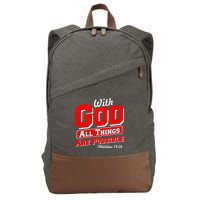 With God All Things Are Possible - Matthew 19:26 Cotton Canvas Backpack
