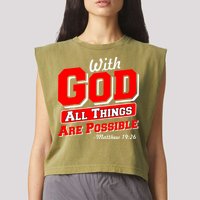With God All Things Are Possible - Matthew 19:26 Garment-Dyed Women's Muscle Tee