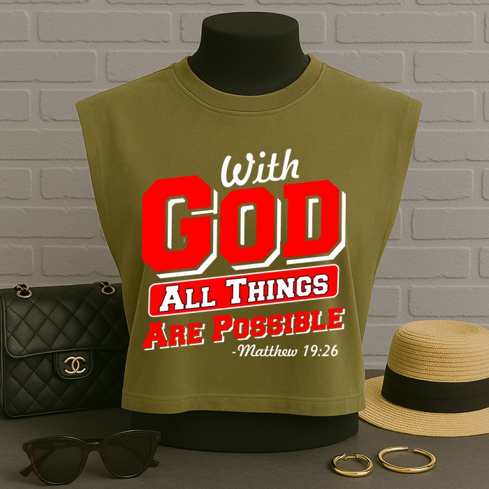 With God All Things Are Possible - Matthew 19:26 Garment-Dyed Women's Muscle Tee