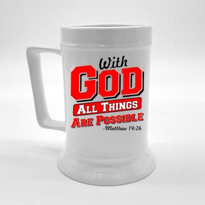 With God All Things Are Possible - Matthew 19:26 Beer Stein