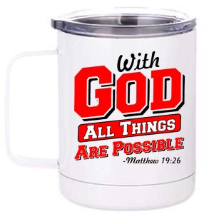 With God All Things Are Possible - Matthew 19:26 12 oz Stainless Steel Tumbler Cup