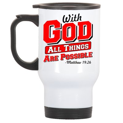 With God All Things Are Possible - Matthew 19:26 Stainless Steel Travel Mug