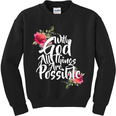 With God All Things Possible Kids Sweatshirt