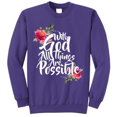 With God All Things Possible Sweatshirt