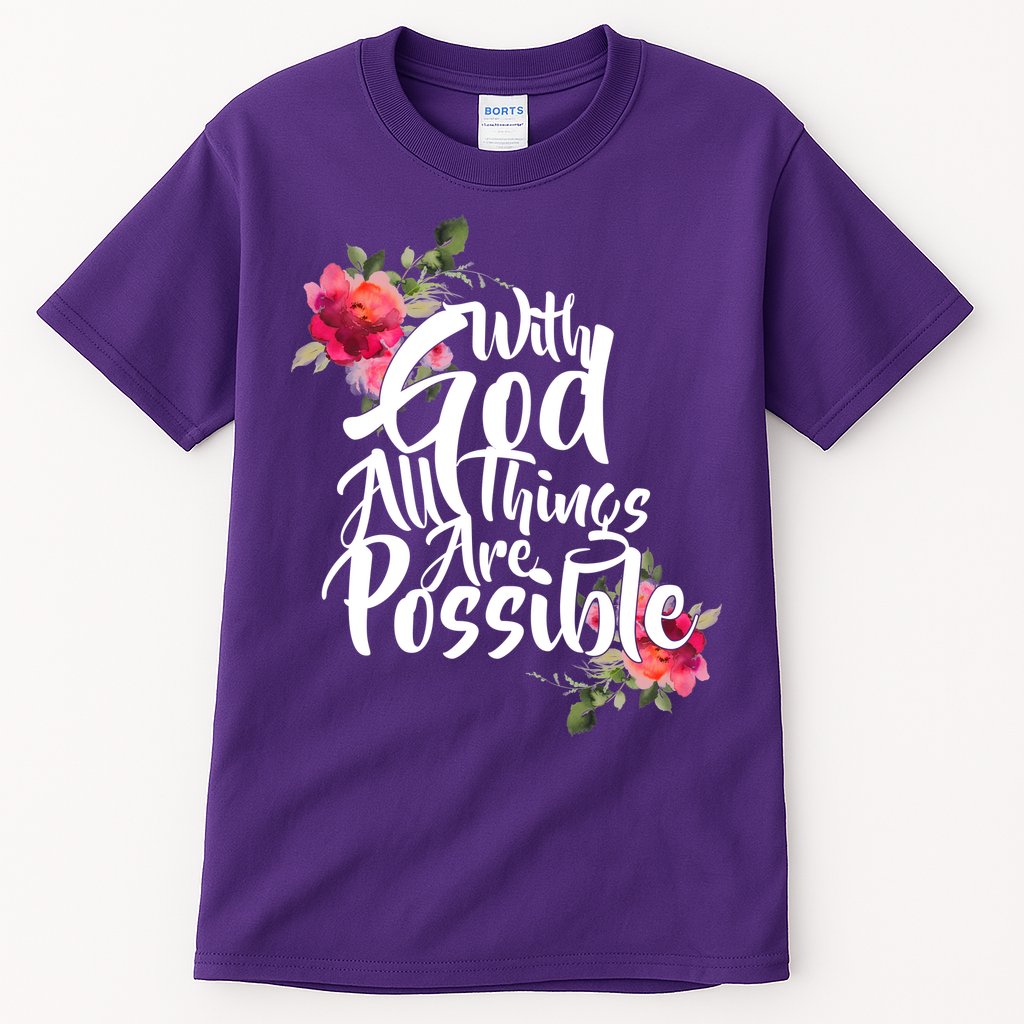 With God All Things Possible Tall T-Shirt